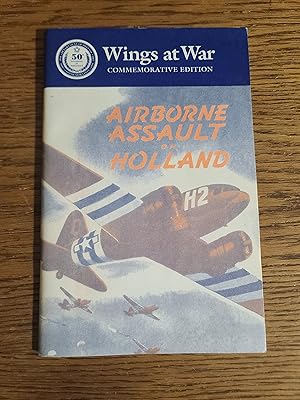 Wings at War Series No. 4 Airborne Assault on Holland