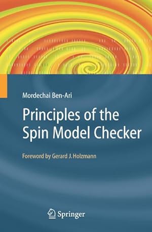 Imagen del vendedor de Principles of the Spin Model Checker a la venta por BuchWeltWeit Ludwig Meier e.K.