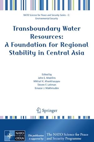 Imagen del vendedor de Transboundary Water Resources: A Foundation for Regional Stability in Central Asia a la venta por BuchWeltWeit Ludwig Meier e.K.