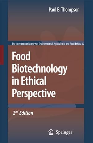 Image du vendeur pour Food Biotechnology in Ethical Perspective mis en vente par BuchWeltWeit Ludwig Meier e.K.