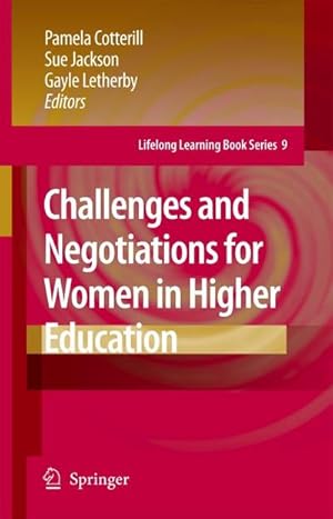 Immagine del venditore per Challenges and Negotiations for Women in Higher Education venduto da BuchWeltWeit Ludwig Meier e.K.