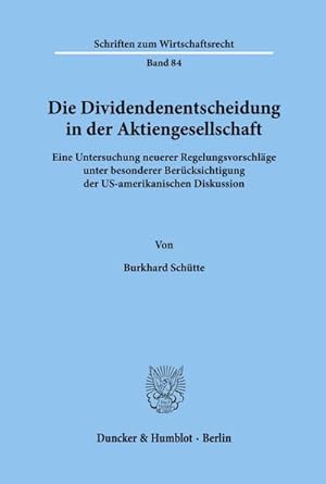 Bild des Verkufers fr Die Dividendenentscheidung in der Aktiengesellschaft. zum Verkauf von BuchWeltWeit Ludwig Meier e.K.