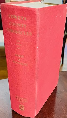 Bild des Verkufers fr Coweta County Chronicles for One Hundred Years: With an Account of the Indians from Whom the Land Was Acquired and Some Historical Papers Relating to its Acquisition by Georgie, with Lineage Pages zum Verkauf von Antique Mall Books