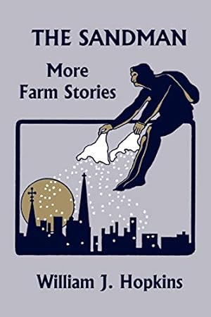 Imagen del vendedor de The Sandman: More Farm Stories (Yesterday's Classics) a la venta por -OnTimeBooks-