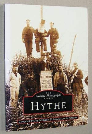 Seller image for Hythe (The Archive Photographs Series) for sale by Nigel Smith Books