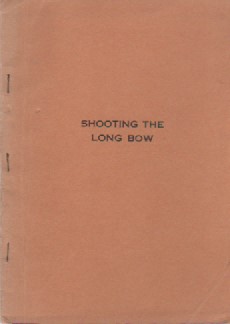 Shooting the Long Bow: A Short Lesson in Archery