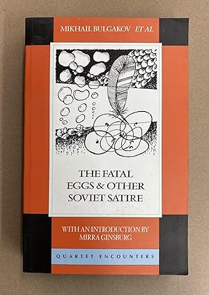 Seller image for The Fatal Eggs & Other Soviet Satire, 1918-63 (Quartet Encounters) for sale by Fahrenheit's Books