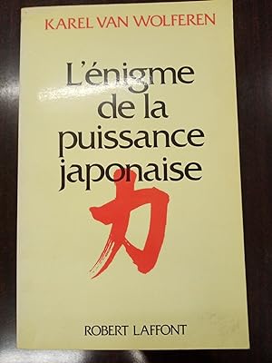 Seller image for L'nigme de la puissance japonaise: Le peuple et la politique dans une nation sans tat for sale by Dmons et Merveilles
