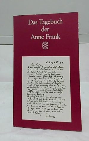 Bild des Verkufers fr Das Tagebuch der Anne Frank : 12. Juni 1942 - 1. August 1944. Anne Frank, mit einem Vorwort von Albrecht Goes. [Aus dem Hollnd. bertr. von Anneliese Schtz]. zum Verkauf von Ralf Bnschen