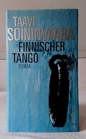 Bild des Verkufers fr Finnischer Tango : Roman. Aus dem Finn. von Peter Uhlmann. zum Verkauf von Ralf Bnschen