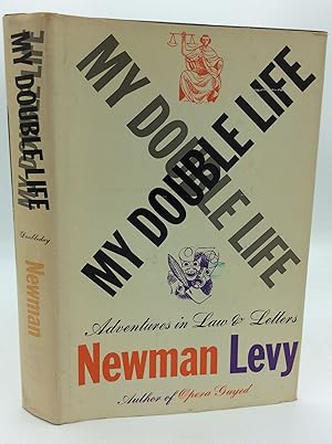 MY DOUBLE LIFE: Adventures in Law and Letters