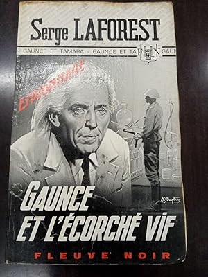 Imagen del vendedor de Gaunce Et L'ecorch Vif a la venta por Dmons et Merveilles