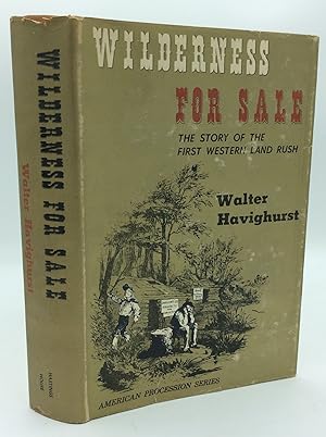 WILDERNESS FOR SALE: The Story of the First Western Land Rush