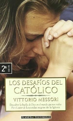 Imagen del vendedor de Los desafios del catolico/ The Challenges of Catholics (Spanish Edition) a la venta por -OnTimeBooks-