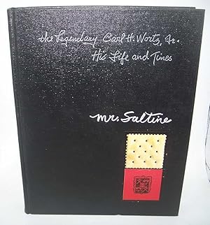 Seller image for The Legendary Carl H. Wortz Jr, His Life and Times: Mr. Saltine for sale by Easy Chair Books