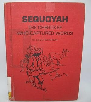 Seller image for Sequoyah: The Cherokee Who Captured Words for sale by Easy Chair Books