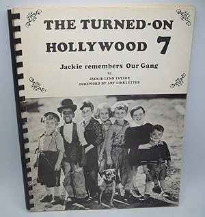The Turned-On Hollywood 7: Jackie Remembers Our Gang