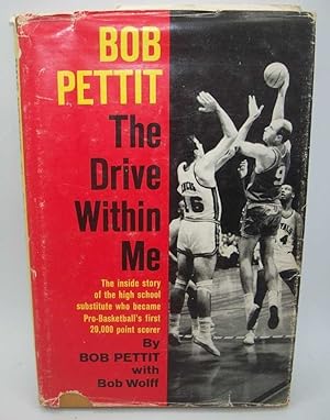 Seller image for Bob Pettit: The Drive Within Me for sale by Easy Chair Books