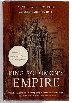 Seller image for King Solomon's Empire: The Rise, Fall, and Modern-Day Influence of an Iron-Age Ruler for sale by EdmondDantes Bookseller