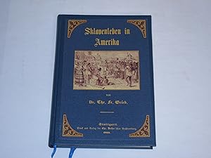 Imagen del vendedor de Sklavenleben in Amerika. oder wunderbare Lebensschicksale eines auf britisches Gebiet entkommenen, ehemaligen Negersklaven, namens John Brown. a la venta por Der-Philo-soph