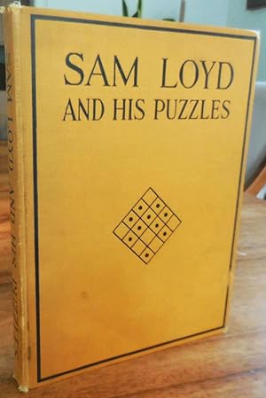 Imagen del vendedor de Sam Loyd and His Puzzles; An Autobiographical Review a la venta por Derringer Books, Member ABAA