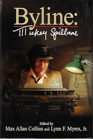 Byline: Mickey Spillane (Limited Edition)