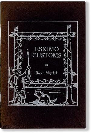 Seller image for Eskimo Customs for sale by Lorne Bair Rare Books, ABAA