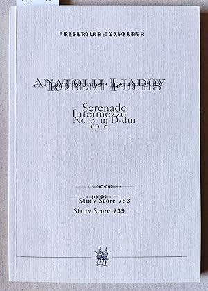 Seller image for Serenade Nr. 5 D-Dur op. 53. Repertoire Explorer. Study Score 753. (preface/Vorwort english/deutsch). for sale by Versandantiquariat Kerstin Daras