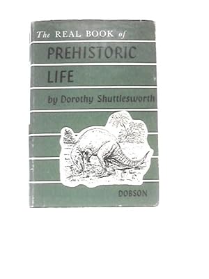 Seller image for The Real Book of Prehistoric Life for sale by World of Rare Books