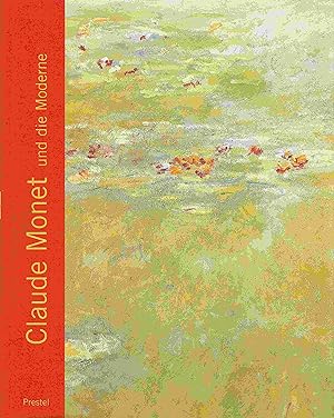 Seller image for Claude Monet und die Moderne. for sale by Antiquariat Bernhardt