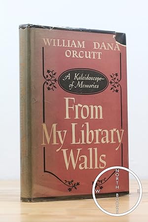 From My Library Walls: A Kaleidoscope of Memories