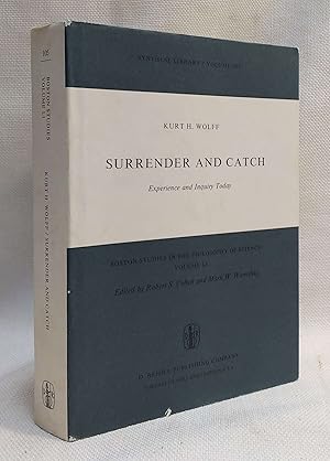 Surrender and Catch: Experience and Inquiry Today (Boston Studies in the Philosophy and History o...