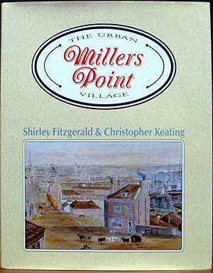 Image du vendeur pour MILLER'S POINT: THE URBAN VILLAGE. mis en vente par The Antique Bookshop & Curios (ANZAAB)