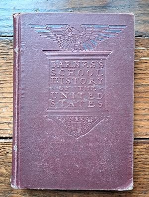 Bild des Verkufers fr Barnes School History of The United States zum Verkauf von Grandma Betty's Books