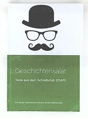 Bild des Verkufers fr Geschichtensalat, Texte aus dem Schreibclub 2014/15 zum Verkauf von Leserstrahl  (Preise inkl. MwSt.)