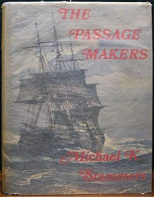 Immagine del venditore per THE PASSAGE MAKERS. The history of the Black Ball Line of Australian Packets, 1852-1871; of the men who founded the Company and guided its fortunes; of their ships and captains, some of whom were amongst the most famous. venduto da The Antique Bookshop & Curios (ANZAAB)