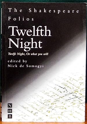 Seller image for THE SHAKESPEARE FOLIOS. TWELFTH NIGHT. Twelfth Night, Or what you will. The First Folio of 1623 and a parallel modern edition. for sale by The Antique Bookshop & Curios (ANZAAB)