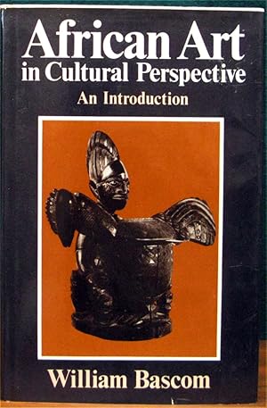 Seller image for AFRICAN ART IN CULTURAL PERSPECTIVE. An Introduction. for sale by The Antique Bookshop & Curios (ANZAAB)