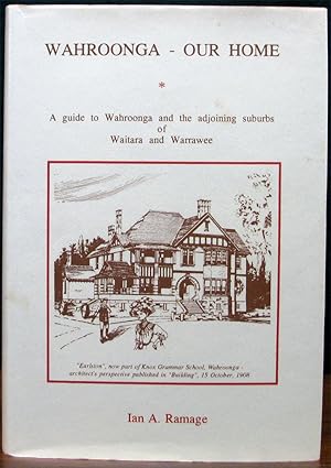 Seller image for WAHROONGA - OUR HOME. A Guide to Wahroonga and the adjoining suburbs of Waitara and Warrawee. for sale by The Antique Bookshop & Curios (ANZAAB)