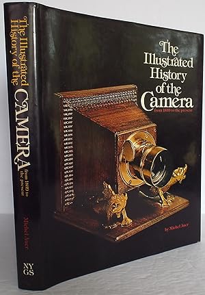 The Illustrated History of the Camera: From 1839 to the Present