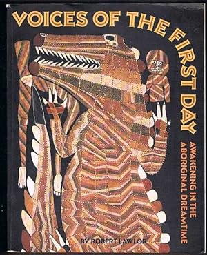 Voices of the First Day: Awakening in the Aboriginal Dreamtime