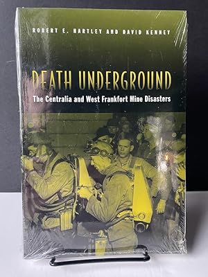 Seller image for Death Underground: The Centralia and West Frankfort Mine Disasters for sale by Bedlam Book Cafe