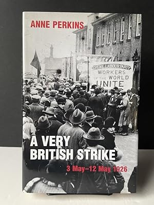 Immagine del venditore per A Very British Strike: 3 May - 12 May 1926 venduto da Bedlam Book Cafe