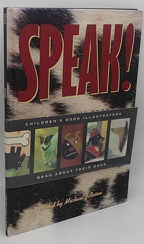 Immagine del venditore per SPEAK! Children's Book Illustrators Brag About Their Dogs [Signed by 7 Illustrators venduto da Booklegger's Fine Books ABAA
