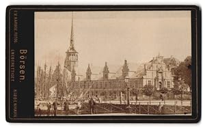 Fotografie E. V. Harboe, Kjobenhavn, Ansicht Kopenhagen, Blick auf die Börsen am Hafen