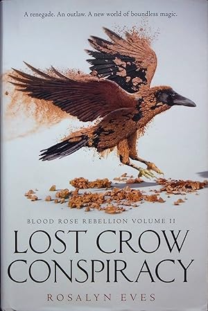 Seller image for Lost Crow Conspiracy, Volume 2 (Blood Rose Rebellion) for sale by Adventures Underground