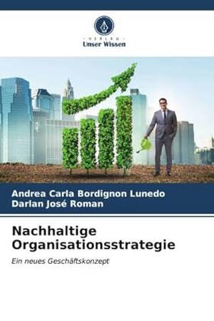 Immagine del venditore per Nachhaltige Organisationsstrategie : Ein neues Geschftskonzept venduto da AHA-BUCH GmbH