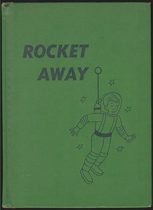 Seller image for ROCKET AWAY! for sale by Easton's Books, Inc.