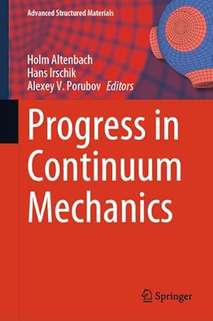 Bild des Verkufers fr Progress in Continuum Mechanics zum Verkauf von BuchWeltWeit Ludwig Meier e.K.