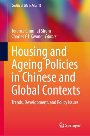 Image du vendeur pour Housing and Ageing Policies in Chinese and Global Contexts mis en vente par BuchWeltWeit Ludwig Meier e.K.